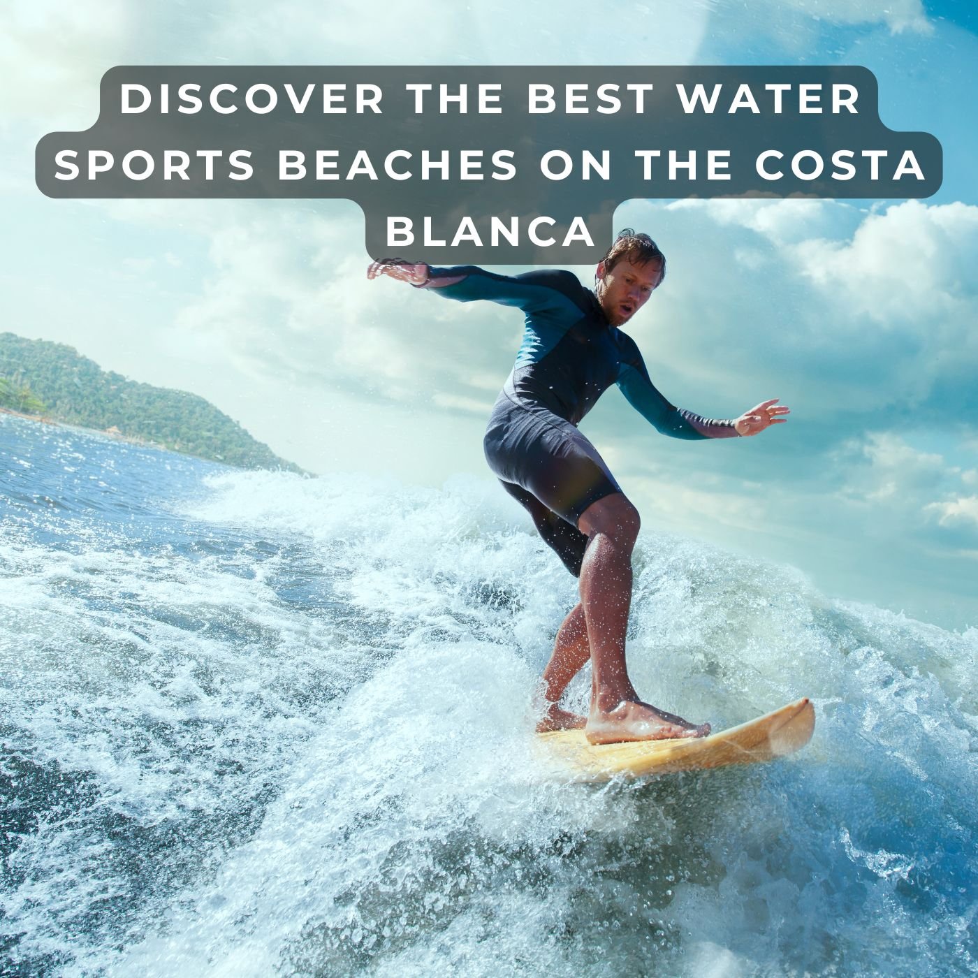 Where Are the Best Water Sports Locations on the Costa Blanca?